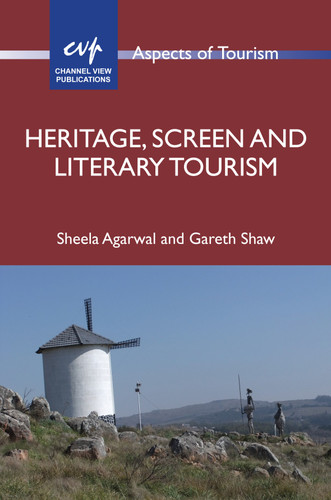 Heritage, Screen and Literary Tourism (Aspects of Tourism #80) book cover by Sheela Agarwal, Gareth Shaw