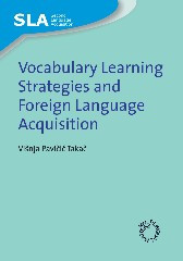 Vocabulary Learning Strategies and Foreign Language Acquisition (Second Language Acquisition #27) book cover by Višnja Pavičić Takač