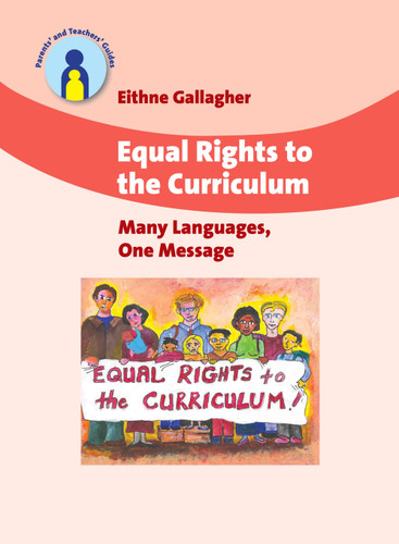 Equal Rights to the Curriculum: Many Languages, One Message (Parents' and Teachers' Guides #10) book cover by Eithne Gallagher