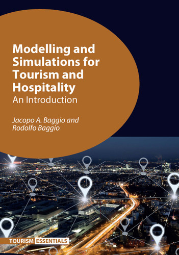 Modelling and Simulations for Tourism and Hospitality: An Introduction (Tourism Essentials #6) book cover by Jacopo A. Baggio, Rodolfo Baggio