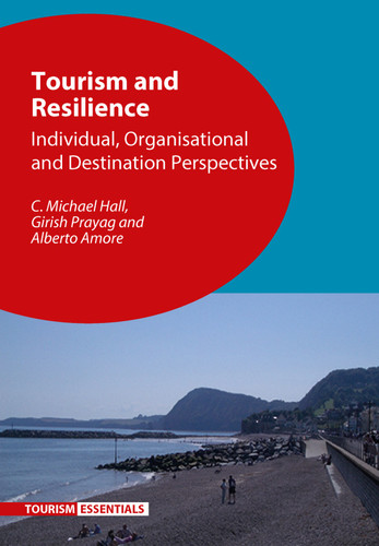 Tourism and Resilience: Individual, Organisational and Destination Perspectives (Tourism Essentials #5) book cover by C. Michael Hall, Girish Prayag, Alberto Amore
