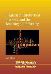 Plagiarism, Intellectual Property and the Teaching of L2 Writing (New Perspectives on Language and Education #24) book cover by Joel Bloch