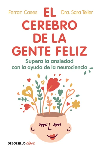 El cerebro de la gente feliz / The brain of happy people book cover by Ferrán Cases