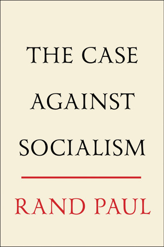 The Case Against Socialism book cover by Rand Paul