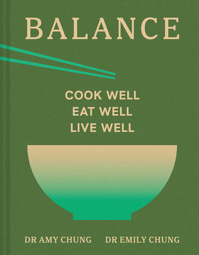 Balance: Burmese Family Cooking for Health and Happiness book cover by Amy and Emily Chung