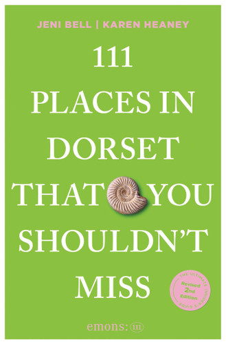111 Places in Dorset That You Shouldn't Miss (111 Places) book cover by Jeni Bell, Karen  Heaney
