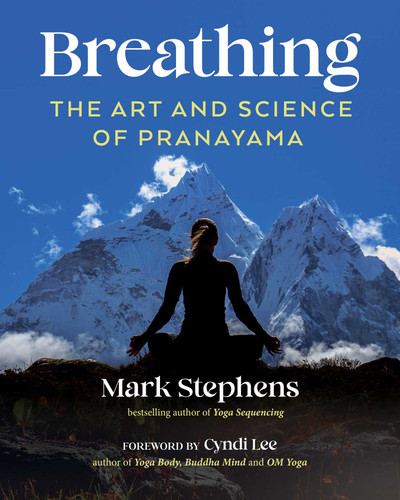 Breathing: The Art and Science of Pranayama book cover by Mark Stephens
