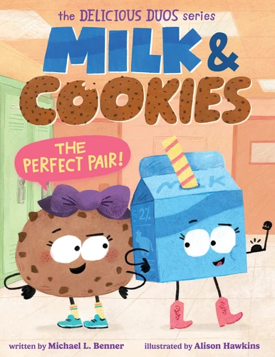 Milk & Cookies: The Perfect Pair (The Delicious Duos Series) (Delicious Duos) book cover by Michael L. Benner