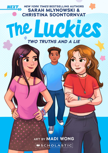 Two Truths and a Lie: A NEXT Novel (The Luckies #2) (The Luckies) book cover by Sarah Mlynowski, Christina Soontornvat