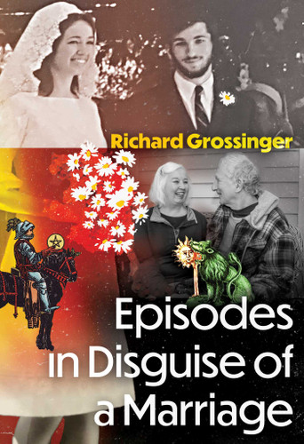 Episodes in Disguise of a Marriage book cover by Richard Grossinger