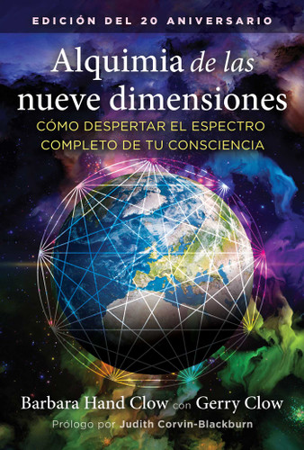 Alquimia de las nueve dimensiones: Cómo despertar el espectro completo de tu consciencia book cover by Barbara Hand Clow