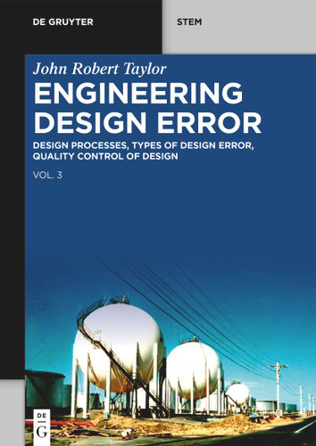 Engineering Design Error: Avoiding Design Error: CAD, Simulation, HMI Design, Design Review (De Gruyter STEM) book cover by John Robert Taylor