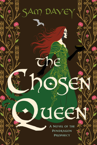 The Chosen Queen: A Novel of the Pendragon Prophecy (The Pendragon Prophecy Series) book cover by Sam Davey