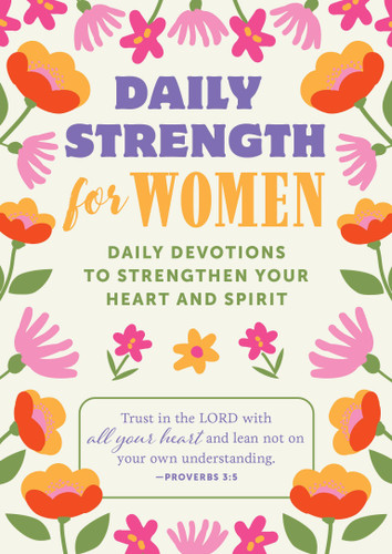 Daily Strength for Women: Daily Devotions to Strengthen Your Heart and Spirit book cover by Editors of Chartwell Books