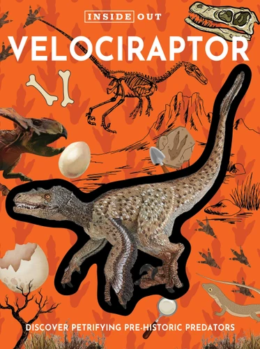 Inside Out Velociraptor: Discover Petrifying Pre-Historic Predators (Inside Out, Chartwell) book cover by Editors of Chartwell Books