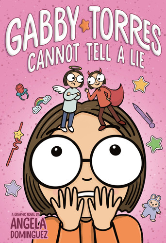 Gabby Torres Cannot Tell a Lie: A Graphic Novel (Gabby Torres) book cover by Angela Dominguez