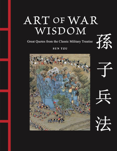 Art of War Wisdom: Great Quotes from the Classic Military Treatise (Chinese Bound Mini) book cover by James Trapp, Sun Tzu