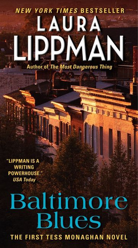 Baltimore Blues: The First Tess Monaghan Novel (Tess Monaghan Novel #1) book cover by Laura Lippman
