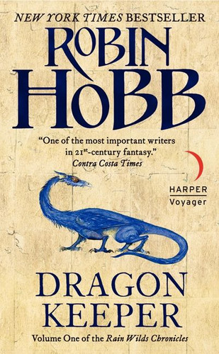 Dragon Keeper: Volume One of the Rain Wilds Chronicles (Rain Wilds Chronicles #1) book cover by Robin Hobb
