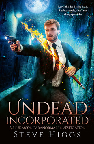 Undead Incorporated (Blue Moon Investigations #15) book cover by Steve Higgs
