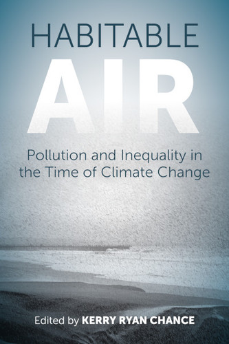 Habitable Air: Pollution and Inequality in the Time of Climate Change book cover by 