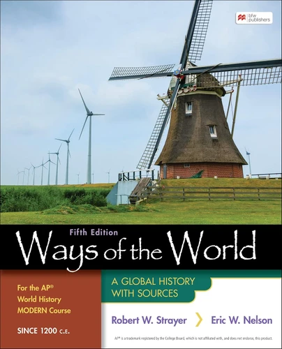 Ways of the World for the AP® World History Modern Course Since 1200 C.E. book cover by Robert Strayer