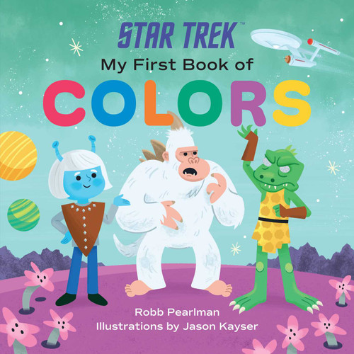 Star Trek: My First Book of Colors book cover by Robb Pearlman