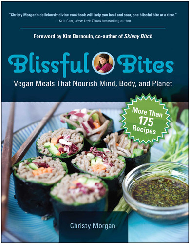 Blissful Bites: Vegan Meals That Nourish Mind, Body, and Planet book cover by Christy Morgan