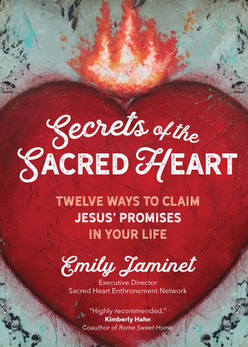 Secrets of the Sacred Heart: Twelve Ways to Claim Jesus' Promises in Your Life book cover by Emily Jaminet