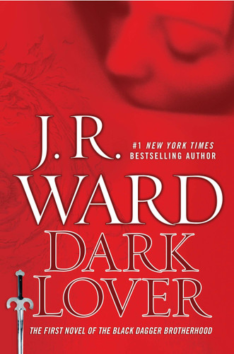 Dark Lover (Collector's Edition): A Novel of the Black Dagger Brotherhood (Black Dagger Brotherhood) book cover by J.R. Ward
