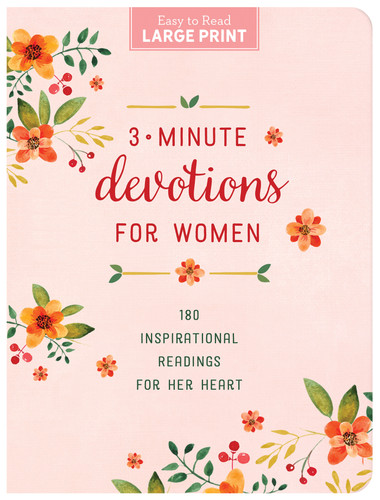 3-Minute Devotions for Women Large Print: 180 Inspirational Readings for Her Heart (3-Minute Devotions) book cover by Compiled by Barbour Staff