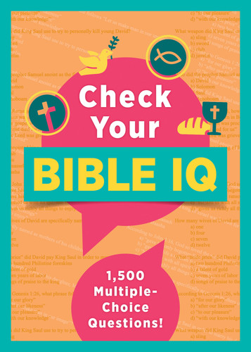 Check Your Bible IQ: 1,500 Multiple-Choice Questions! book cover by Compiled by Barbour Staff