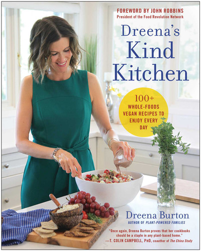 Dreena's Kind Kitchen: 100 Whole-Foods Vegan Recipes to Enjoy Every Day book cover by Dreena Burton