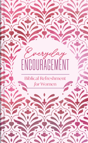 Everyday Encouragement: Biblical Refreshment for Women (Spiritual Refreshment for Women) book cover by Compiled by Barbour Staff