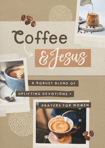 Coffee and Jesus: A Robust Blend of Uplifting Devotions & Prayers for Women book cover by Jean Fischer