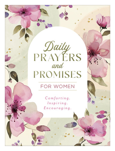 Daily Prayers and Promises for Women: Comforting. Inspiring. Encouraging. book cover by Compiled by Barbour Staff