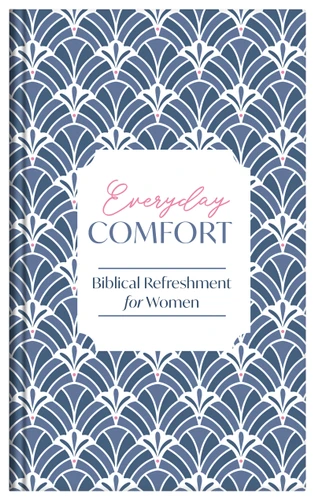 Everyday Comfort: Biblical Refreshment for Women (Spiritual Refreshment for Women) book cover by Compiled by Barbour Staff