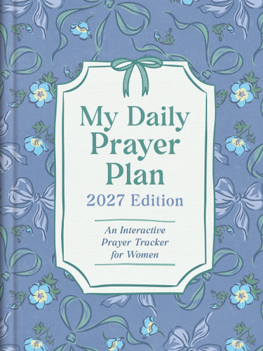 My Daily Prayer Plan: 2027 Edition: An Interactive Prayer Tracker for Women book cover by Annie Barkley, JoAnne Simmons