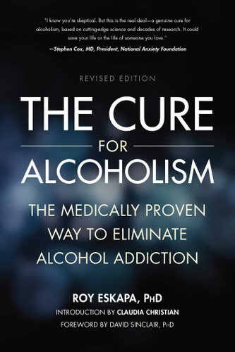 Cure for Alcoholism: The Medically Proven Way to Eliminate Alcohol Addiction book cover by Roy Eskapa