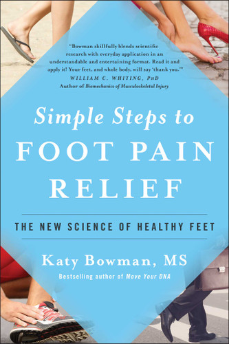 Simple Steps to Foot Pain Relief: The New Science of Healthy Feet book cover by Katy Bowman
