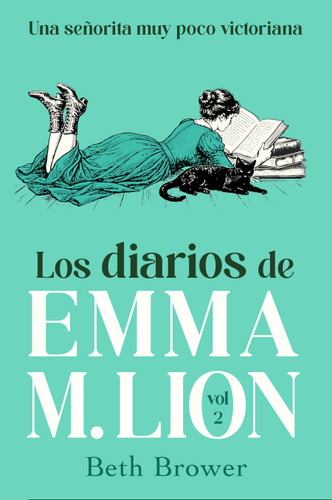 Los diarios de Emma M. Lion 2 / The Unselected Journals of Emma M. Lion: Vol. 2 book cover by Beth Brower