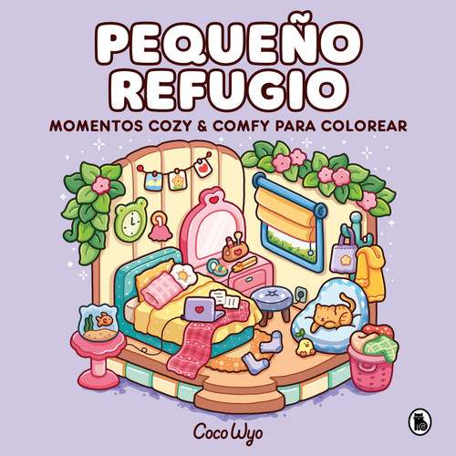 Pequeño refugio / Cozy Corner: Coloring Book for Adults and Kids (COCO WYO) book cover by Coco Wyo