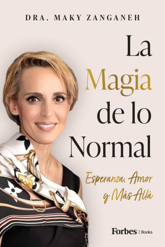 Magia de lo Normal: Esperanza, Amor, y Más Allá book cover by Maky Zanganeh