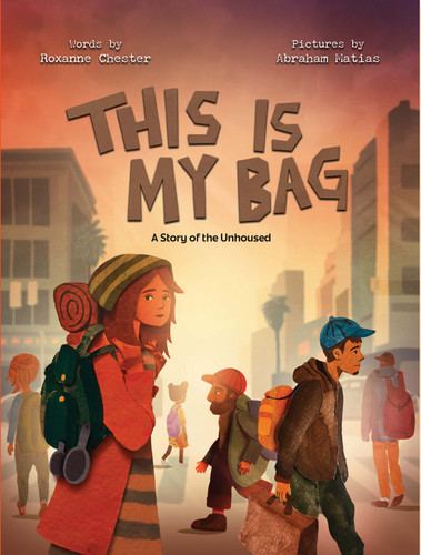 This is My Bag: A Story of the Unhoused book cover by Roxanne Chester