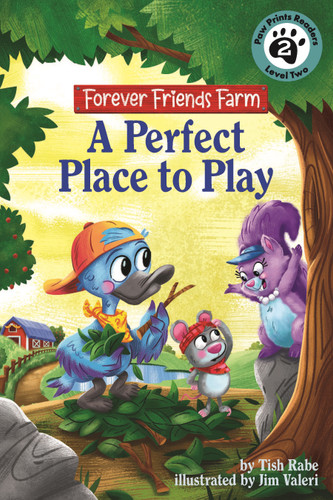 A Perfect Place to Play: Friends Forever Farm book cover by Tish Rabe