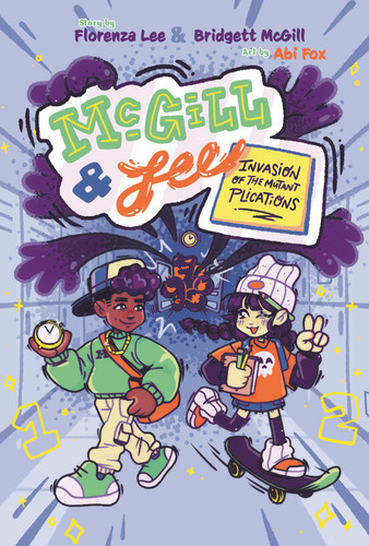 McGill and Lee 1: Invasion of the Mutant Plications book cover by Florenza Lee, Bridgett McGill, Florenza Lee