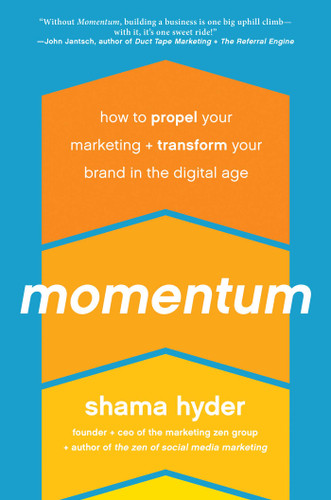 Momentum: How to Propel Your Marketing and Transform Your Brand in the Digital Age book cover by Shama Hyder