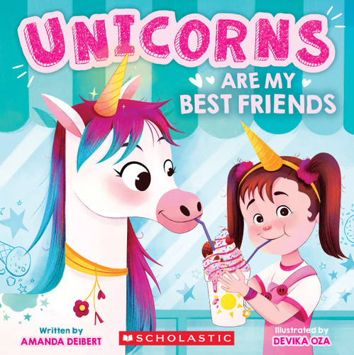 Unicorns Are My Best Friends (A Best Friends Storybook) book cover by Amanda Deibert