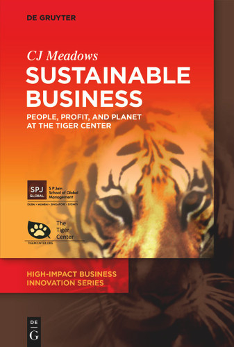 Sustainable Business: People, Profit, and Planet at The Tiger Center [9783110782943]