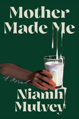 Mother Made Me book cover by Niamh Mulvey